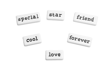 Special, Star, Friend, Cool, Forever, Love