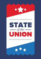 State of the Union Address in United States. Annual deliver from the President of the US address to Congress. Speech President. Patriotic american elements. Poster, card, banner, background. Vector