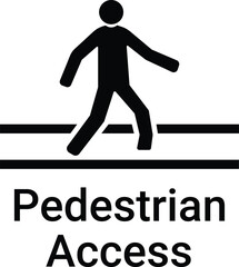 Pedestrian Access Road sign Vector