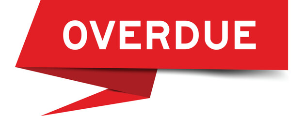Red color speech banner with word overdue on white background