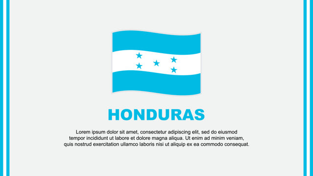 Honduras Flag Abstract Background Design Template. Honduras Independence Day Banner Social Media Vector Illustration. Honduras Cartoon