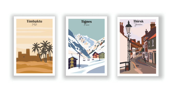 Thirsk, Yorkshire. Tignes, France. Timbuktu, Mali - Set of 3 Vintage Travel Posters. Vector illustration. High Quality Prints