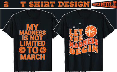 March Madness Day, March Madness T Shirt Design. Sports T Shirt Design, March Madness.  