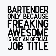 Funny Bartender Is Not An Official Job Title