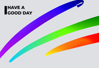 simple background with 3 colorful brush strokes and the phrase have a good day.