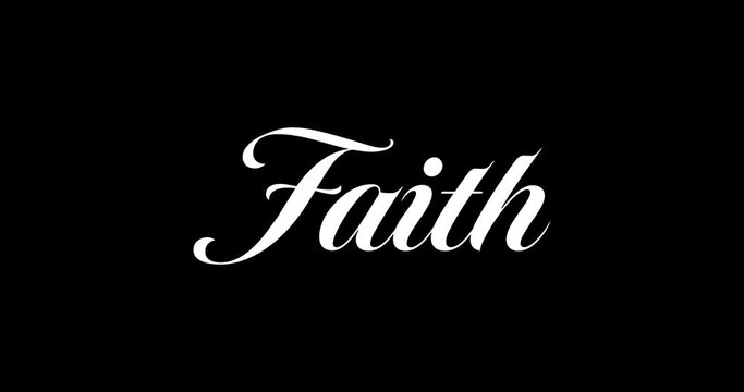Animated calligraphy that appears write effect with text Faith on Black background