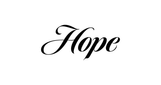 Animated calligraphy that appears write effect with text Hope on White background