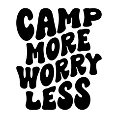 Camp More Worry Less