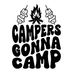 Campers Gonna Camp