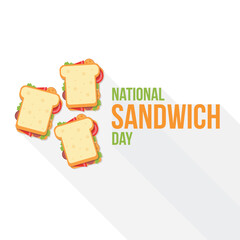 National sandwich day vector illustration. National sandwich day  themes design concept with flat style vector illustration. Suitable for greeting card, poster and banner.