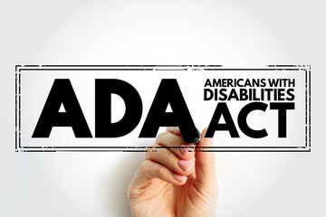 ADA Americans with Disabilities Act - civil rights law that prohibits discrimination based on...