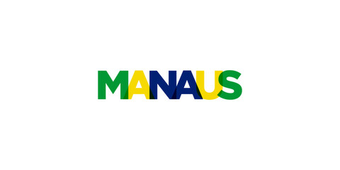 Manaus in the Brasil emblem. The design features a geometric style, vector illustration with bold typography in a modern font. The graphic slogan lettering.