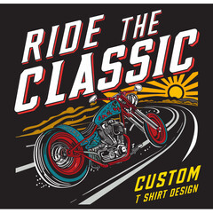 RIDE T HE CLASSIC , CUSTOM T SHIRT DESIGN , SVG , PNG , AI , T SHIRT DESIGN 