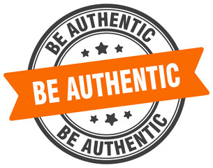 be authentic stamp. be authentic label on transparent background. round sign