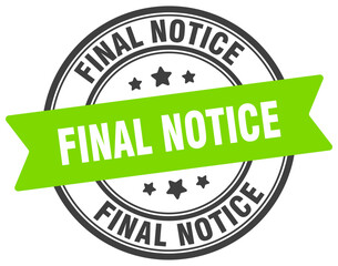 final notice stamp. final notice label on transparent background. round sign