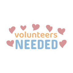 volunteers needed banner on white background for flyer design. Vector illustration in style