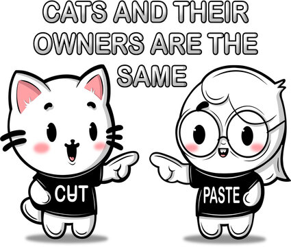Cat Lover Illustration and Cats and Their Owners Are The Same Words. Pet Clipart.