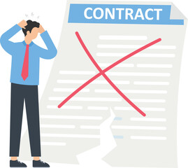 Contract cancellation and terminated contract, Business failure or business deal cancel concept,

