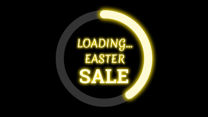 loading easter holiday sale sign on black screen with bright yellow colour.