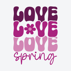 Love spring, Spring T Shirt Design retro graphics flower illustration
