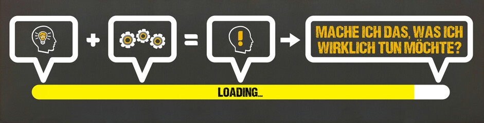 Mache ich das, was ich wirklich tun möchte?	