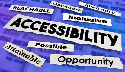 Accessibility News Headlines Access Inclusive Open Accessible Opportunities 3d Illustration