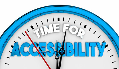 Time for Accessibility Open Accessible Clock Fair Opportunity 3d Illustration