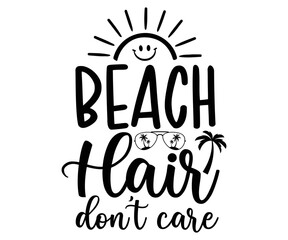 beach hair Svg,Summer day,Beach,Vacay Mode,Summer Vibes,Summer Quote,Beach Life,Vibes,Funny Summer   
