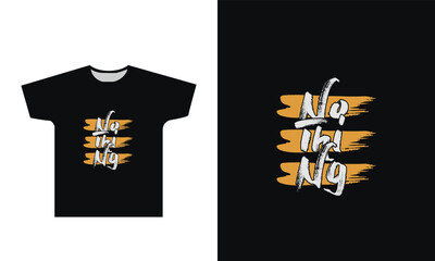 Nothing T Shirt Design Graphic