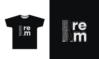 Dream T Shirt Design Graphic