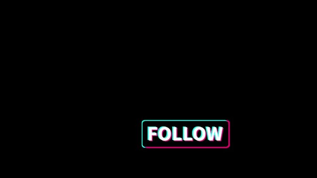 Follow -  social media button with glitch and retro effect applied.