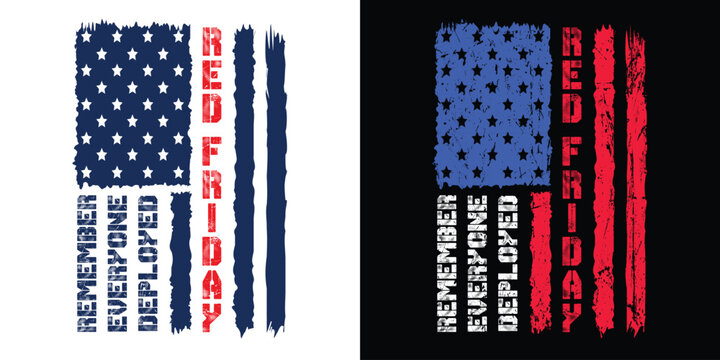 Red Friday Remember Everyone Deployed. American Distressed Flag Vector. For Print T Shirt Poster Banner Design Illustration..