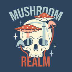 "Mushroom realm" groovy trippy print with skull and slogan. Fun scary Hippy Style poster. Cool vintage Graphic Tee, sweatshirt, t-shirt, sleepwear