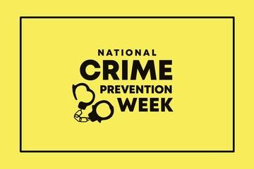 National Crime Prevention Week Poster. Holiday concept on yellow background. 