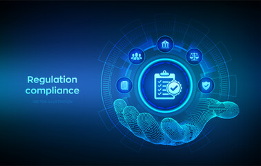 Regulation Compliance financial control internet technology concept on virtual screen. Compliance rules icon in wireframe hand. Reg Tech. Law regulation policy. Vector illustration.