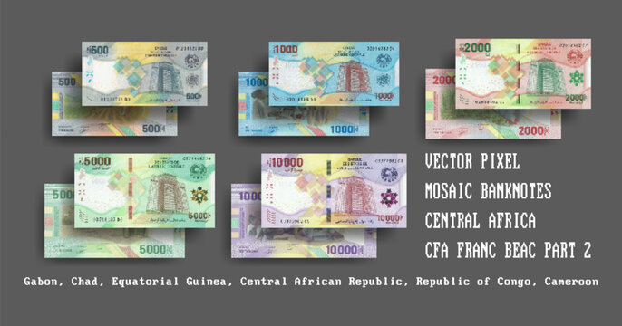 Vector set of pixel mosaic banknotes of financial cooperation countries in Central Africa. Notes in denominations of 500, 1000, 2000, 5000 and 10000 francs 2020. CFA Franc BEAC. Play money. Part 2