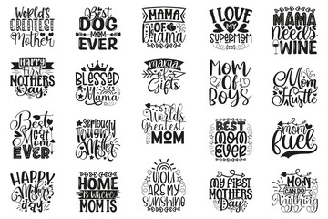 Happy Mother's Day T-shirt And SVG Design Bundle. Mom Mama Mommy Motivational Inspirational SVG Quotes T shirt Design Bundle, Vector EPS Editable Files. - obrazy, fototapety, plakaty