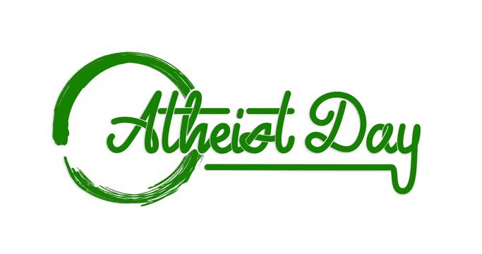 Atheist Day text animation in green color on the white background alpha channel. Atheist is The perspective that finds wonder in a universe, a belief in the power of human reason and curiosity.