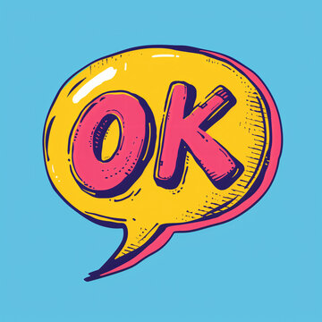 OK text lettering in speech bubble.  Comics pop art style
