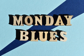 Monday Blues, phrase as banner headline