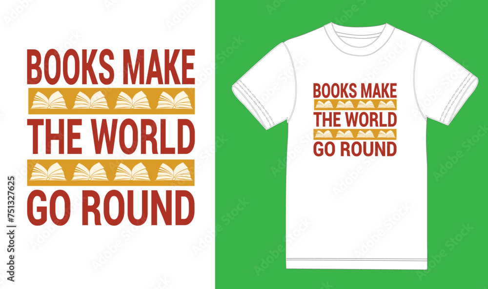 Sticker Books Make the world go round t shirt design,