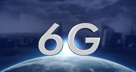 Image of 6g text over globe and cityscape background