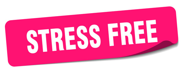 stress free sticker. stress free label