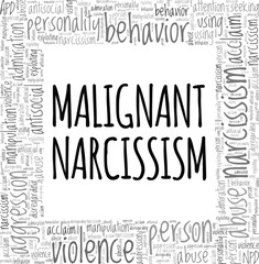 Malignant Narcissism word cloud conceptual design isolated on white background.