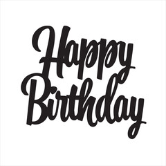 happy birthday background inspirational positive quotes, motivational, typography, lettering design