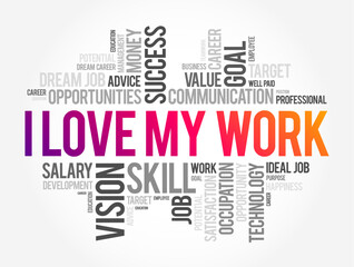 I love my work text word cloud, concept background