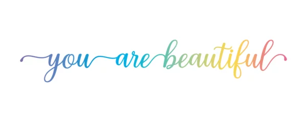 Papier Peint photo Typographie positive you are beautiful . typography for t shirt design, tee print, applique, fashion slogan, badge, label clothing, jeans, or other printing products. Vector illustration
