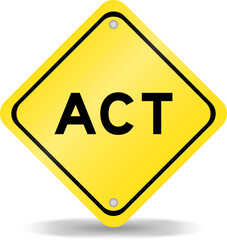 Yellow color transportation sign with word act on white background