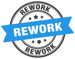 rework stamp. rework label on transparent background. round sign