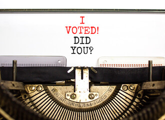 I voted. Did you symbol. Concept words I voted. Did you typed on beautiful old retro typewriter. Beautiful white background. Business I voted. Did you concept. Copy space.